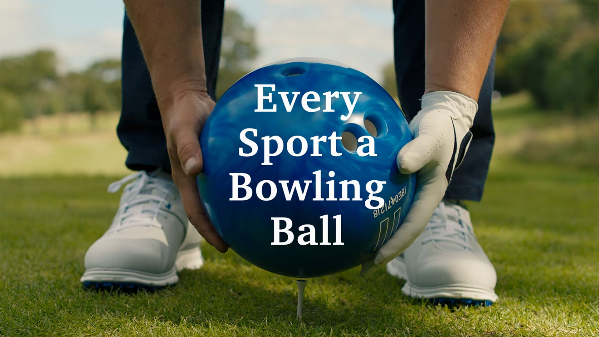 Every Sport a Bowling Ball